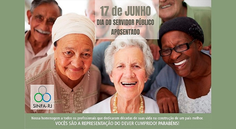 17 de Junho: Dia do Servidor Público Aposentado