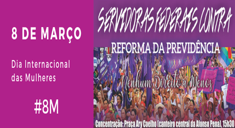 8 de Março será de luta contra a Reforma da Previdência em Campo Grande