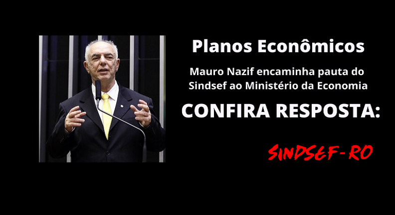 Deputado Mauro Nazif encaminha pauta dos servidores do MS ao Ministério da Economia