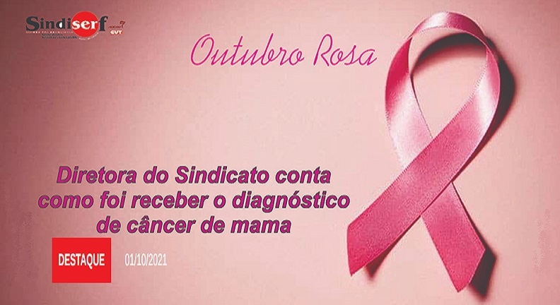 Diretora do Sindicato conta como foi receber o diagnóstico de câncer de mama