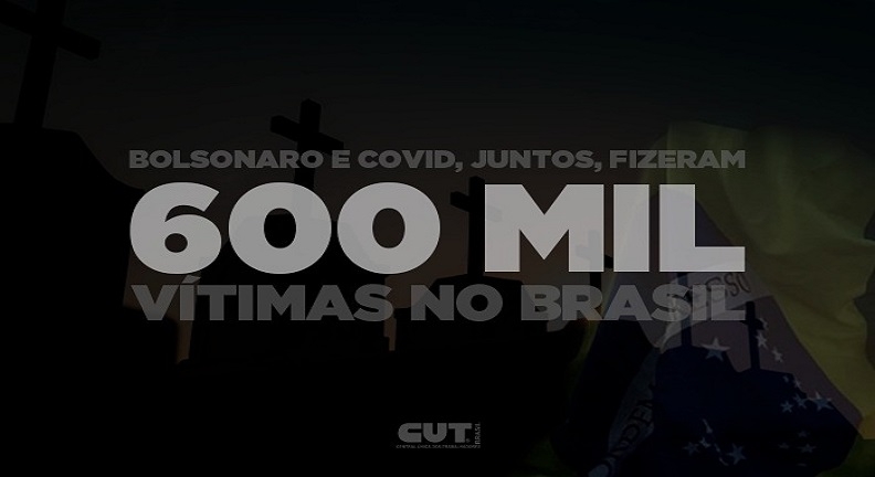 Negligência e negacionismo de Bolsonaro levou país à trágica marca de 600 mil mortes