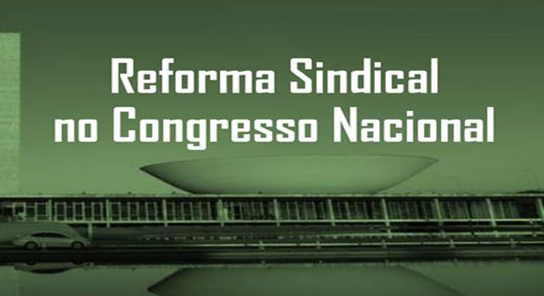 PEC 196/19: Reforma Sindical reapresentada na Câmara 