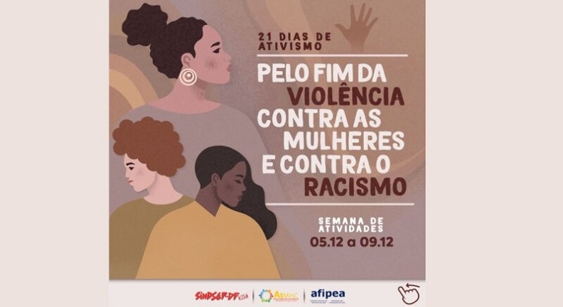 Sindsep-DF integra campanha de pelo fim da violência contra as mulheres e contra o racismo