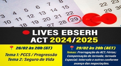 Hoje, 29, live do ACT Ebserh 2024/2025 traz notícias das negociações com a empresa