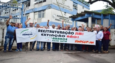 Reestruturação sim, extinção não: servidores protestam contra extinção da Funasa em Manaus