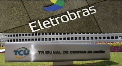 TCU aprova venda da Eletrobras apesar do prejuízo bilionário aos brasileiros